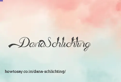 Dana Schlichting