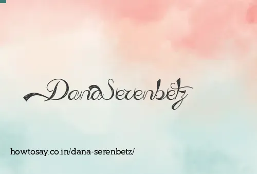 Dana Serenbetz