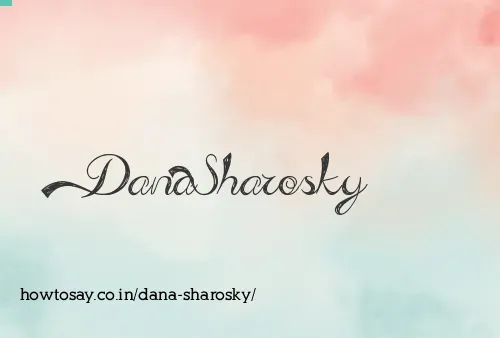 Dana Sharosky