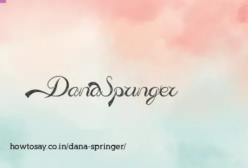Dana Springer