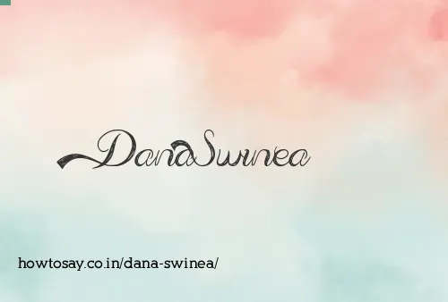 Dana Swinea