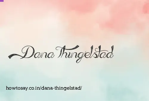 Dana Thingelstad