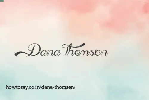 Dana Thomsen