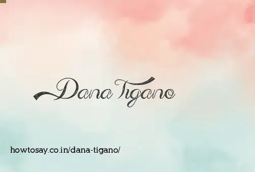 Dana Tigano