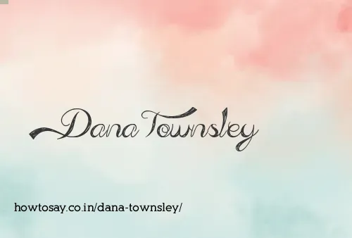 Dana Townsley