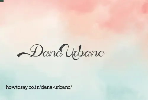 Dana Urbanc