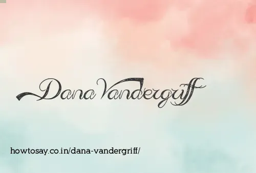 Dana Vandergriff