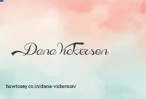 Dana Vickerson