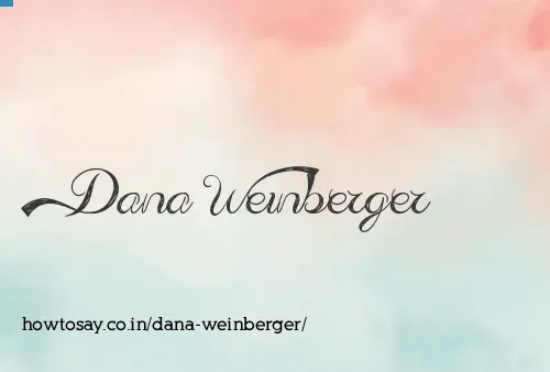 Dana Weinberger