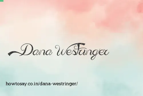 Dana Westringer