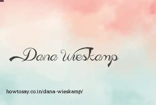 Dana Wieskamp