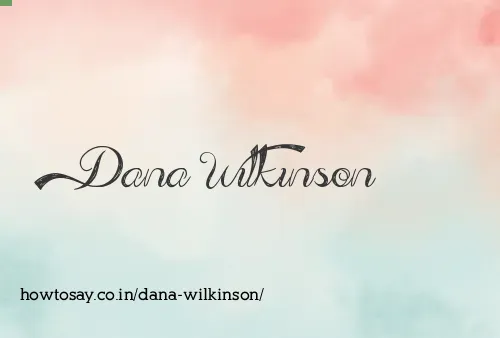 Dana Wilkinson
