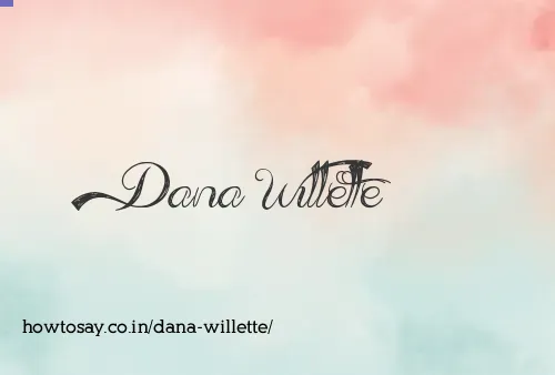 Dana Willette