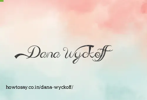 Dana Wyckoff