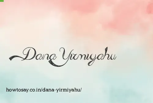 Dana Yirmiyahu