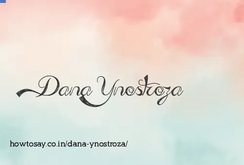 Dana Ynostroza