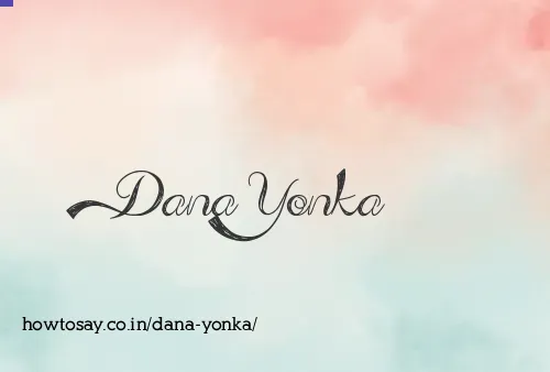 Dana Yonka