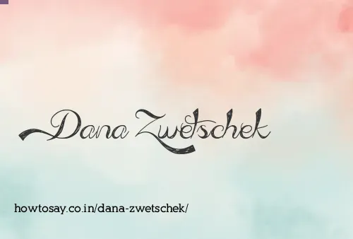 Dana Zwetschek