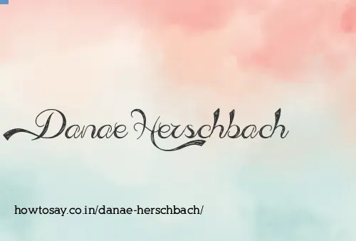 Danae Herschbach
