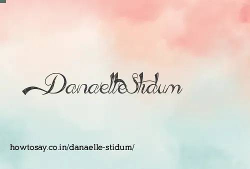 Danaelle Stidum