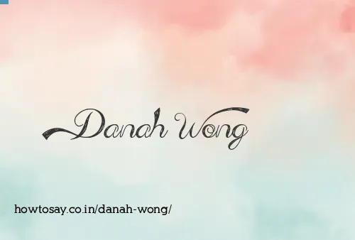 Danah Wong
