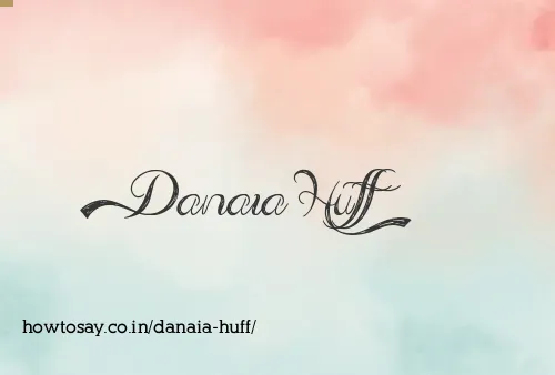 Danaia Huff