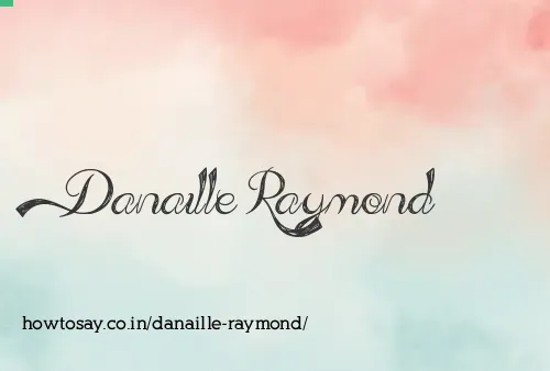 Danaille Raymond