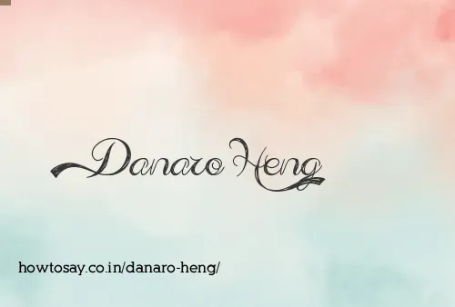 Danaro Heng