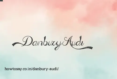 Danbury Audi