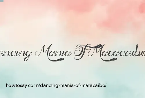 Dancing Mania Of Maracaibo