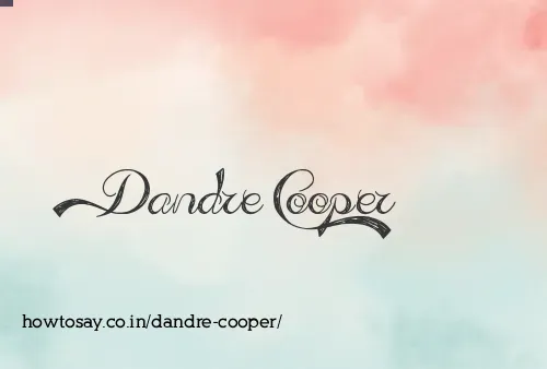 Dandre Cooper
