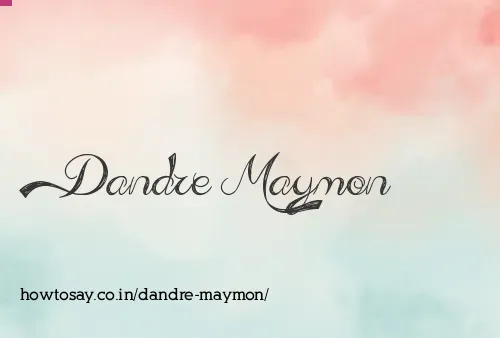 Dandre Maymon