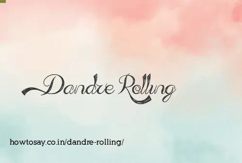 Dandre Rolling