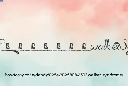 Dandy–walker Syndrome