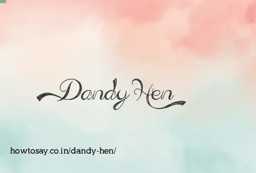 Dandy Hen