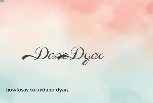 Dane Dyar