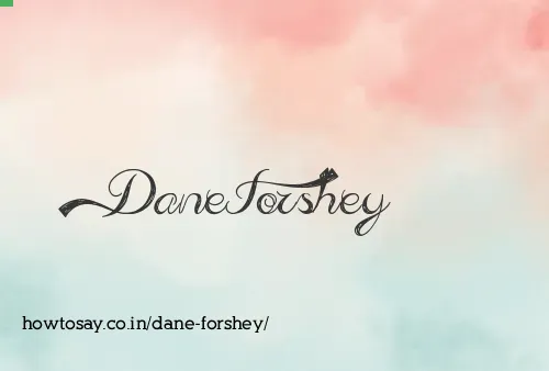 Dane Forshey