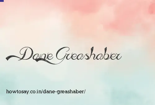 Dane Greashaber