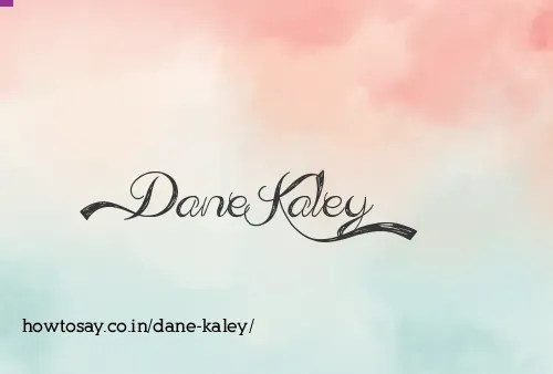 Dane Kaley