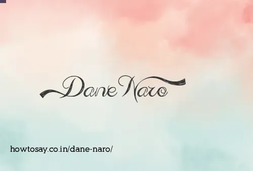 Dane Naro