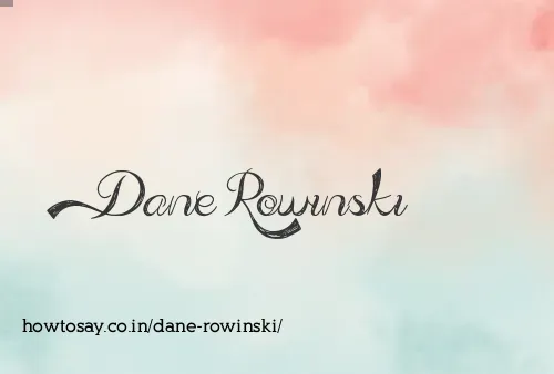 Dane Rowinski