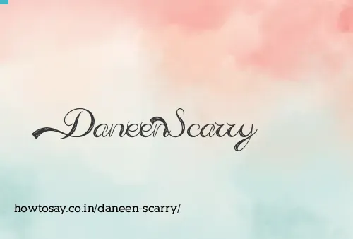 Daneen Scarry
