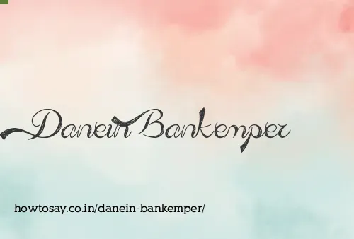 Danein Bankemper