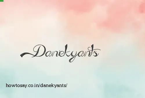 Danekyants