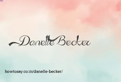 Danelle Becker