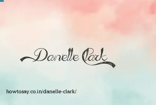 Danelle Clark