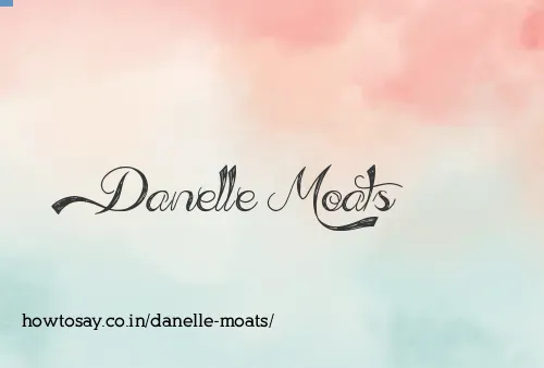 Danelle Moats