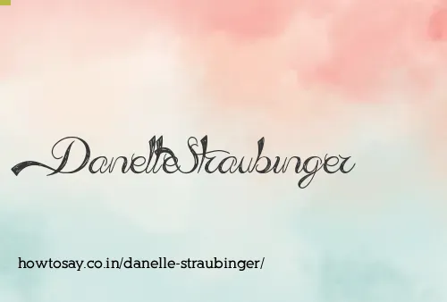 Danelle Straubinger