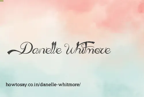 Danelle Whitmore