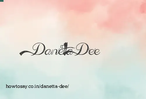 Danetta Dee